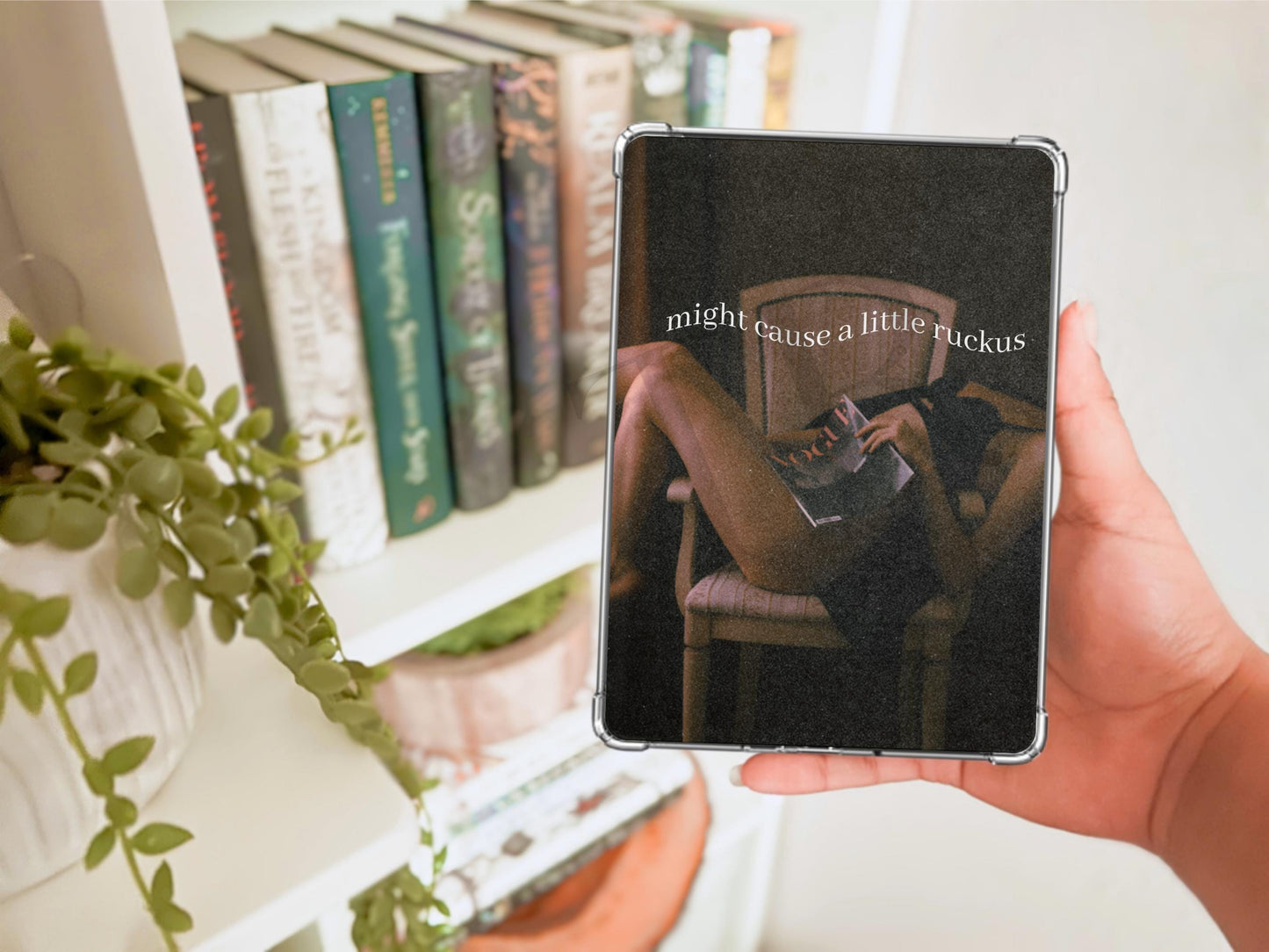 Might Cause A Little Ruckus Kindle Case Insert / E-reader Case Insert/ booktok/ bookish merch/ clear case insert