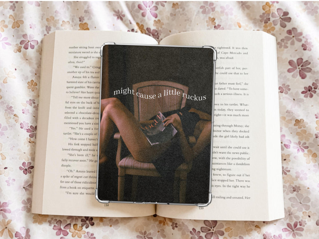 Might Cause A Little Ruckus Kindle Case Insert / E-reader Case Insert/ booktok/ bookish merch/ clear case insert