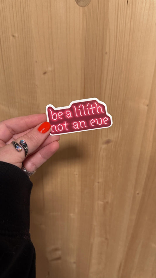 Be a Lilith Not an Eve Bookish Sticker/ booktok/ bookish merch/ handmade/ kindle accessories/ book accessories/ villain era/ morally grey